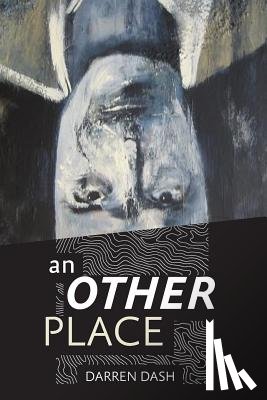 Dash, Darren - An Other Place