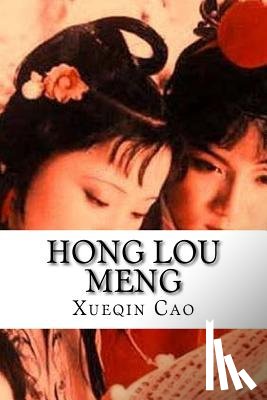 Cao, Xueqin - Hong Lou Meng: The Story of the Stone - Dream of the Red Chamber