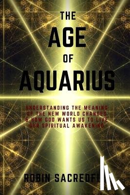 Sacredfire, Robin - The Age of Aquarius