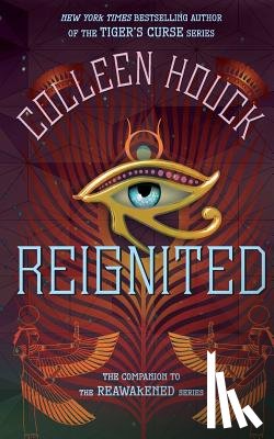 Houck, Colleen - Reignited: A Companion to the Reawakened Series