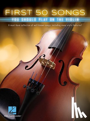  - First 50 Songs You Should Play on the Violin
