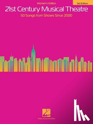Hal Leonard Publishing Corporation - 21st Century Musical Theatre