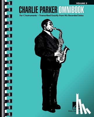 Parker, Charlie - Charlie Parker Omnibook - Volume 2 for C Instruments