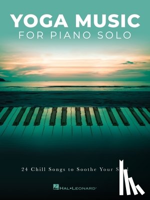 Hal Leonard Corp - YOGA MUSIC FOR PIANO SOLO