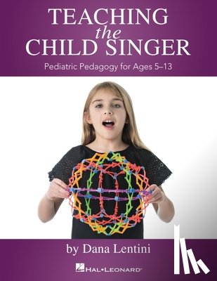 Dana Lentini - TEACHING THE CHILD SINGER PEDI