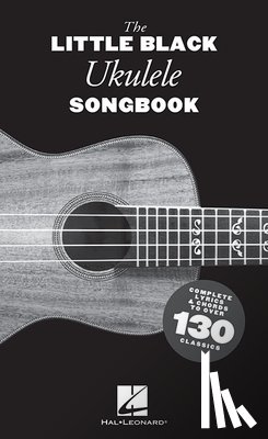 Hal Leonard Publishing Corporation - The Little Black Ukulele Songbook