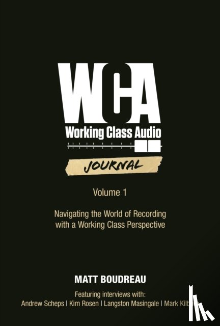 Boudreau, Matt - Working Class Audio Journal
