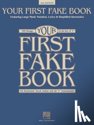 Hal Leonard Corp - Your First Fake Book - C Edition Beginner Piano Songbook with Large Notation Simplified Chords a
