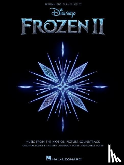Lopez, Robert, Anderson-Lopez, Kristen - Frozen II Beginning Piano Solo Songbook: Music from the Motion Picture Soundtrack
