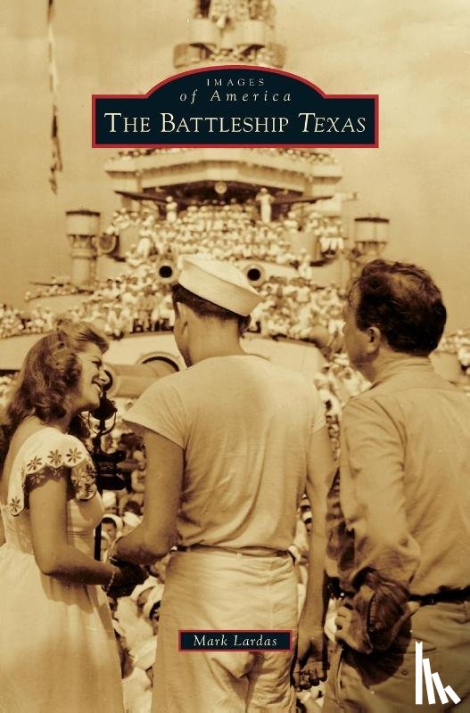 Lardas, Mark - The Battleship Texas