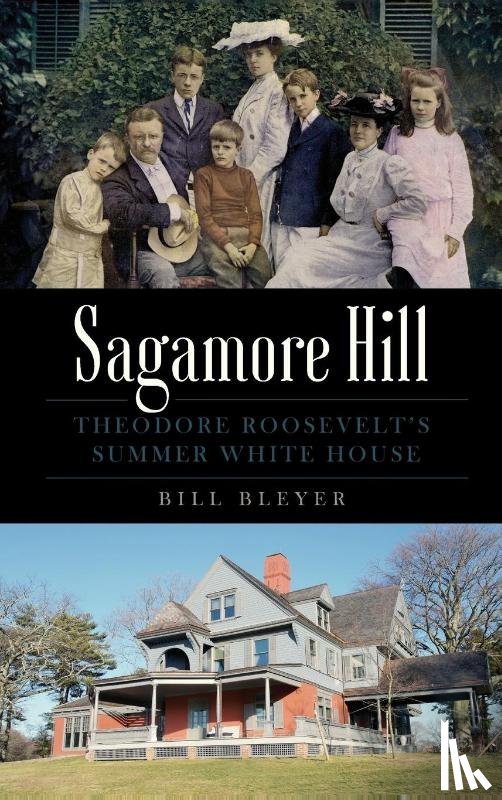 Bleyer, Bill - Sagamore Hill