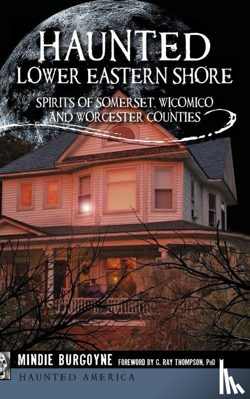 Burgoyne, Mindie - Haunted Lower Eastern Shore