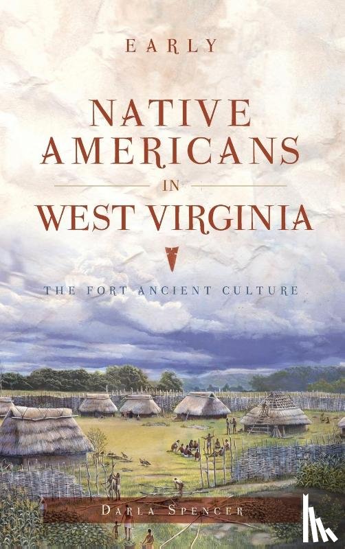 Spencer, Darla - Early Native Americans in West Virginia