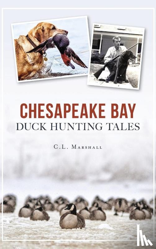 Marshall, C L - Chesapeake Bay Duck Hunting Tales