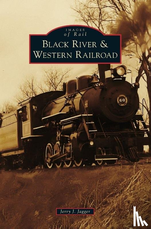 Jagger, Jerry J - Black River & Western Railroad