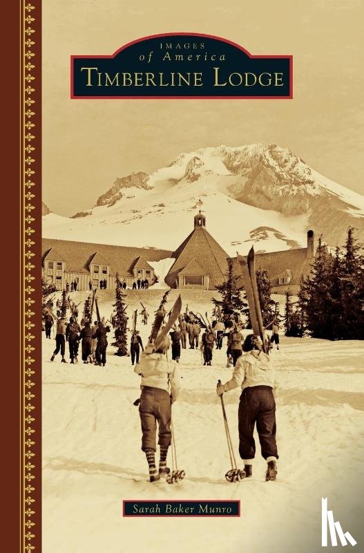 Munro, Sarah Baker - Timberline Lodge