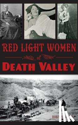 Flinchum, Robin - Red Light Women of Death Valley