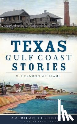 Williams, C. Herndon - Texas Gulf Coast Stories
