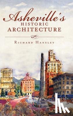Hansley, Richard - Asheville's Historic Architecture