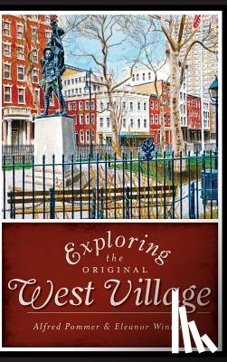 Pommer, Alfred - Exploring the Original West Village