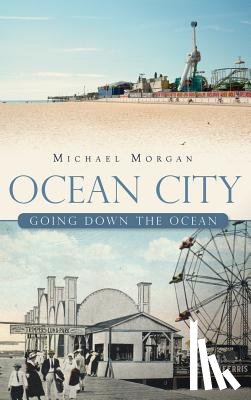 Morgan, Michael - Ocean City: Going Down the Ocean