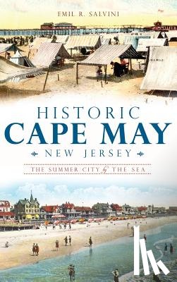 Salvini, Emil - Historic Cape May, New Jersey: The Summer City by the Sea