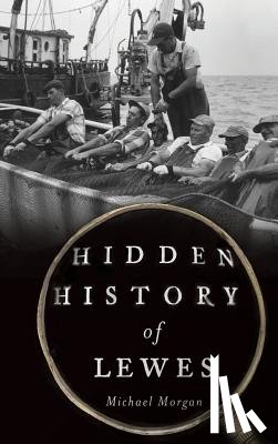 Morgan, Michael - Hidden History of Lewes