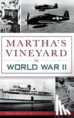 Dresser, Thomas - Martha's Vineyard in World War II