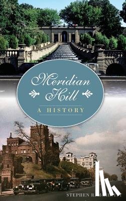 McKevitt, Stephen R. - Meridian Hill: A History