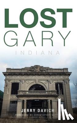 Davich, Jerry - Lost Gary, Indiana
