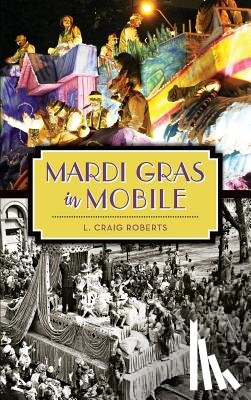 Roberts, L. Craig - Mardi Gras in Mobile