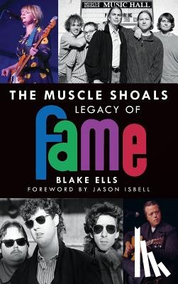 Ells, Blake - The Muscle Shoals Legacy of Fame