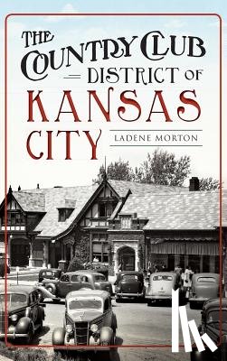Morton, Ladene - The Country Club District of Kansas City