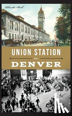 Beck, Rhonda - Union Station in Denver