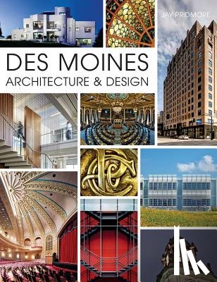 Pridmore, Jay - Des Moines Architecture & Design