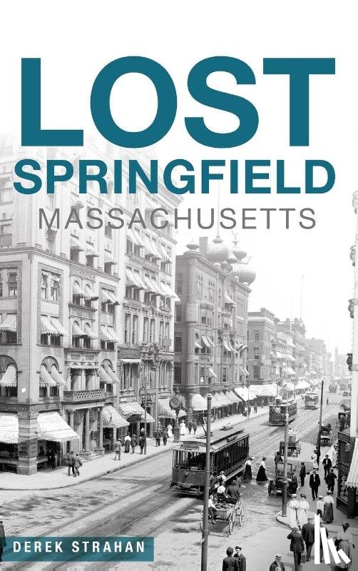 Strahan, Derek - Lost Springfield, Massachusetts