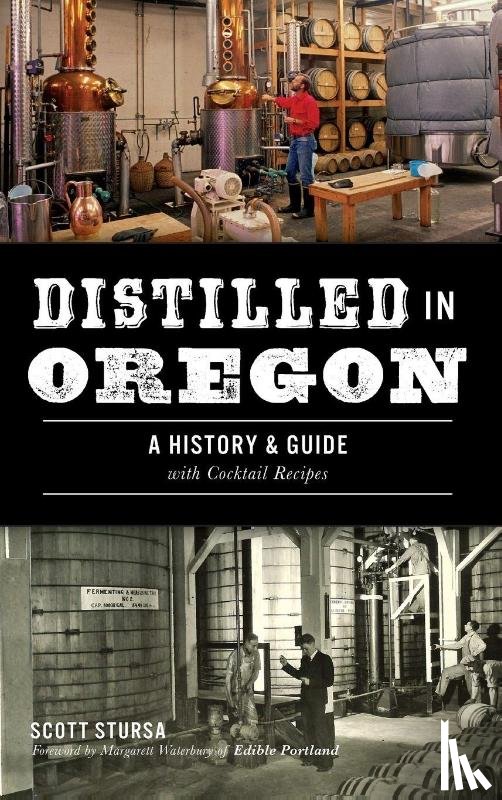 Stursa, Scott - Distilled in Oregon
