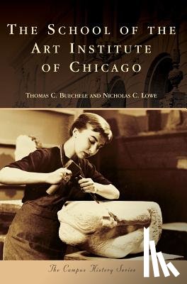Buechele, Thomas C, Lowe, Nicholas C - The School of the Art Institute of Chicago