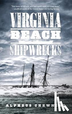 Chewning, Alpheus - Virginia Beach Shipwrecks