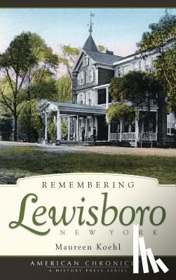 Koehl, Maureen - Remembering Lewisboro, New York