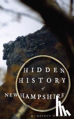 Whitney, D. Quincy - Hidden History of New Hampshire
