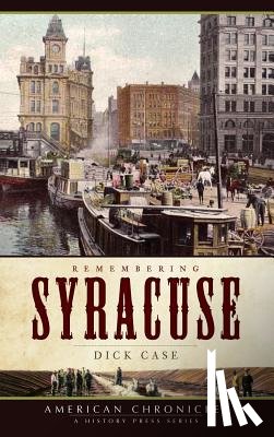 Case, Dick - Remembering Syracuse