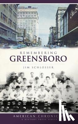 Schlosser, Jim - Remembering Greensboro