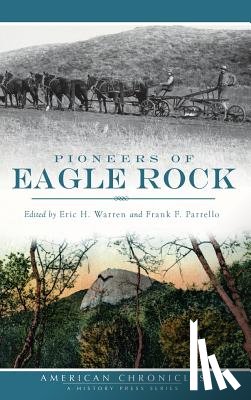 Warren, Eric H. - Pioneers of Eagle Rock