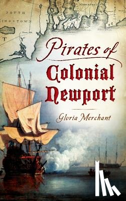 Merchant, Gloria - Pirates of Colonial Newport
