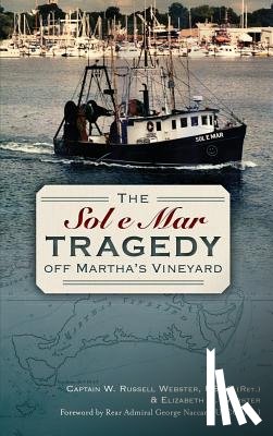 Webster, W. Russell - The Sol e Mar Tragedy Off Martha's Vineyard