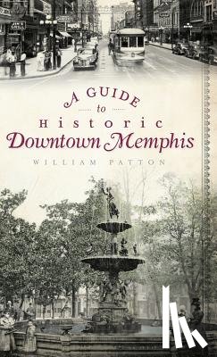 Patton, William - A Guide to Historic Downtown Memphis