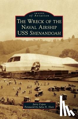 Copas, Jerry - The Wreck of the Naval Airship USS Shenandoah