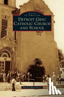 Montemurri, Patricia - Detroit Gesu Catholic Church and School