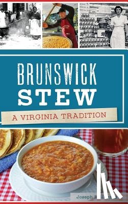 Haynes, Joseph R. - Brunswick Stew: A Virginia Tradition